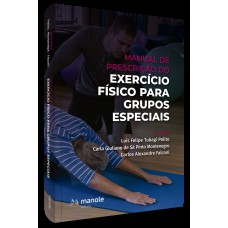 Manual de Prescrição do Exercício Físico para Grupos Especiais