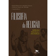 Filosofia da religião - Reflexões históricas e sistemáticas Filosofia da religião - Reflexões históricas e sistemáticas