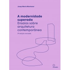 A Modernidade superada