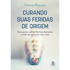 Curando suas feridas de origem