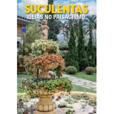 Suculentas - Ideias no Paisagismo