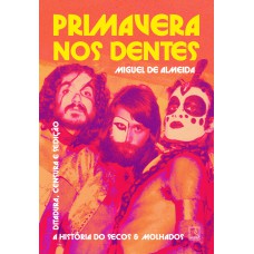 Primavera nos dentes