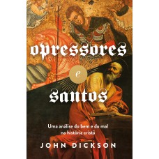 Opressores e santos