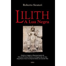 Lilith - A lua negra Lilith - A lua negra