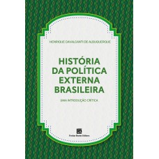 História da Política Externa Brasileira