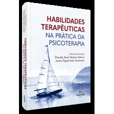 Habilidades terapêuticas na prática da psicoterapia