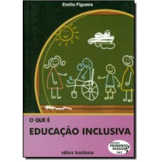 O QUE E EDUCACAO INCLUSIVA