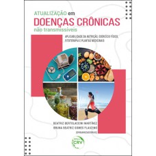 Atualização em doenças crônicas não transmissíveis:Aplicabilidade da nutrição, exercício físico e fitoterapia