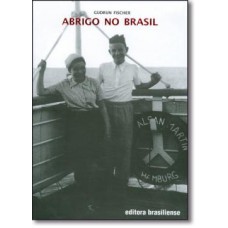 Abrigo No Brasil - Judias Alemas Em Fuga Do Terror Nazista