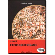 O QUE E ETNOCENTRISMO