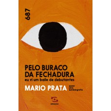 Pelo buraco da fechadura eu vi um baile de debutantes