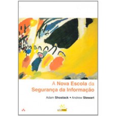 A nova escola de segurança da informaçao