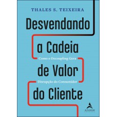 Desvendando a cadeia de valor do cliente