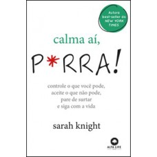 Calma aí, p*rra!