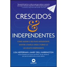 Crescidos & independentes