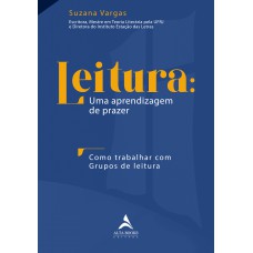 Leitura: uma aprendizagem de prazer
