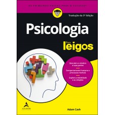 Psicologia Para Leigos - 3ª edição Psicologia Para Leigos - 3ª edição
