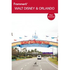 Frommer''''s Walt Disney World & Orlando