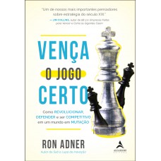 Vença o jogo certo