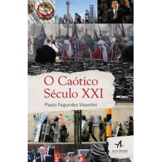 O caótico século XXI