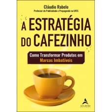 A estratégia do cafezinho