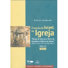 À escuta de Israel, na Igreja