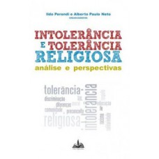 Intolerância e tolerância religiosa