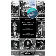 A anatomia da melancolia