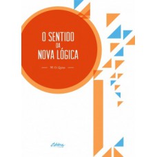 O sentido da nova lógica