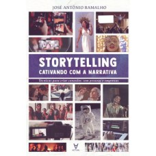 Storytelling: cativando com a narrativa