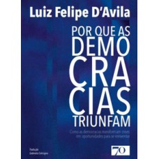Por que as democracias triunfam Por que as democracias triunfam