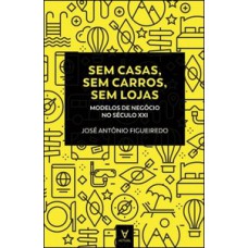 Sem casas, sem carros, sem lojas