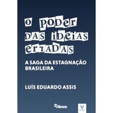 O poder das ideias erradas O poder das ideias erradas