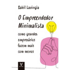 O empreendedor minimalista