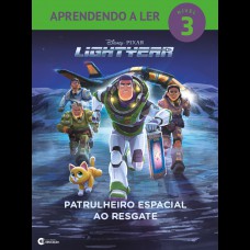 Aprendendo a Ler Nivel 3 - Lightyear - Patruleiro Espacial ao Resgate