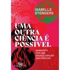 Uma outra ciência é possível