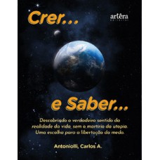Crer… e Saber… Crer… e Saber…