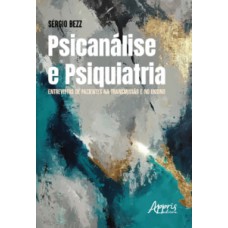 Psicanálise e psiquiatria