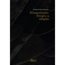 Schopenhauer, Freud e a religião Schopenhauer, Freud e a religião