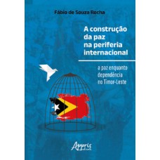 A construção da paz na periferia internacional