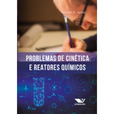 Problemas de cinética e reatores químicos