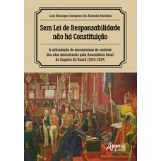 Sem Lei de Responsabilidade não há Constituição