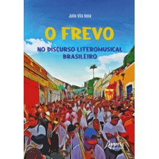 O frevo no discurso literomusical brasileiro