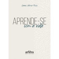 Aprende-se com a vida