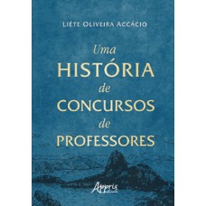 Uma história de concursos de professores