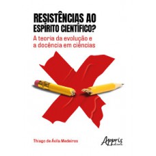 Resistências ao espírito científico?