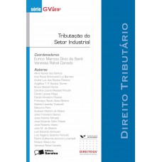 Tributação do setor industrial - 1ª edição de 2013 Tributação do setor industrial - 1ª edição de 2013