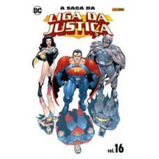 A saga da liga da justiça vol. 16 A saga da liga da justiça vol. 16