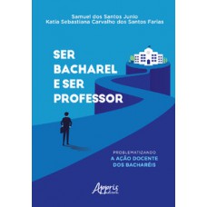 Ser bacharel e ser professor