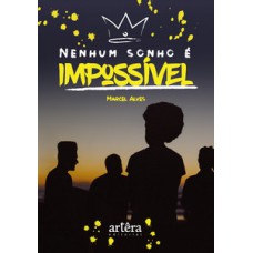 Nenhum sonho é impossível Nenhum sonho é impossível